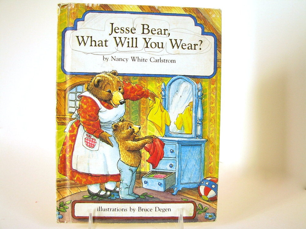 Jesse Bear What Will You Wear Vintage Childrens Book by Nancy Carlstrom