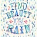 Find Beauty in Rain- 8x10 print - vertical