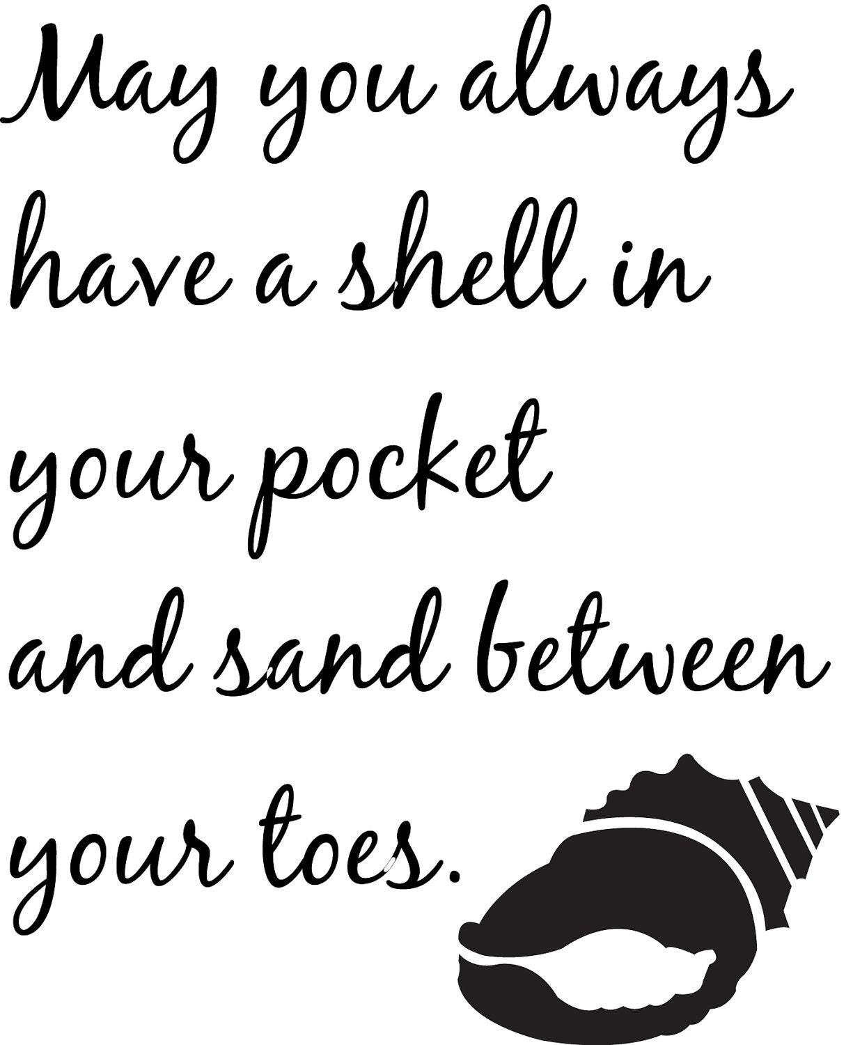 Nautical May you always have a shell in your pocket and sand between your toes. Canvas Board 8"x10" Picture