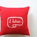 Pillow Cover - Cushion Cover - I Believe in Holiday Red - 16 x 16 inches