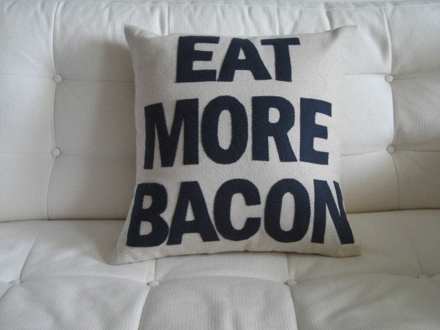 Eat More Bacon and Have More Sex - handmade 16in (41cm) sq appliqued pair of cushions/pillows