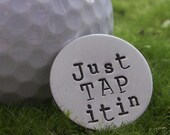 Just Tap It In hand stamped sterling silver golf ball marker