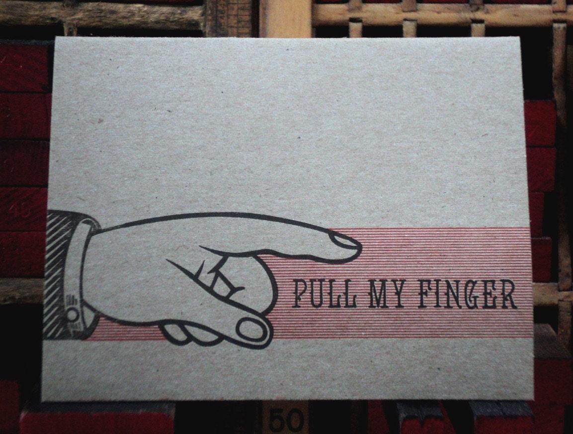 Pull My Finger Letterpressed card