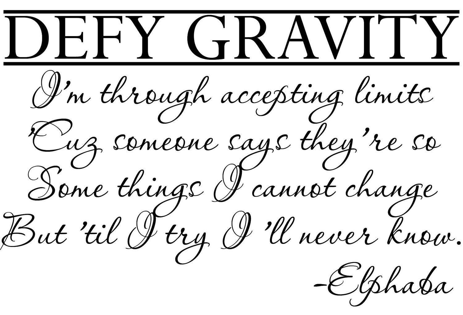 Wicked - Wall Decal - elphaba - defy gravity  small