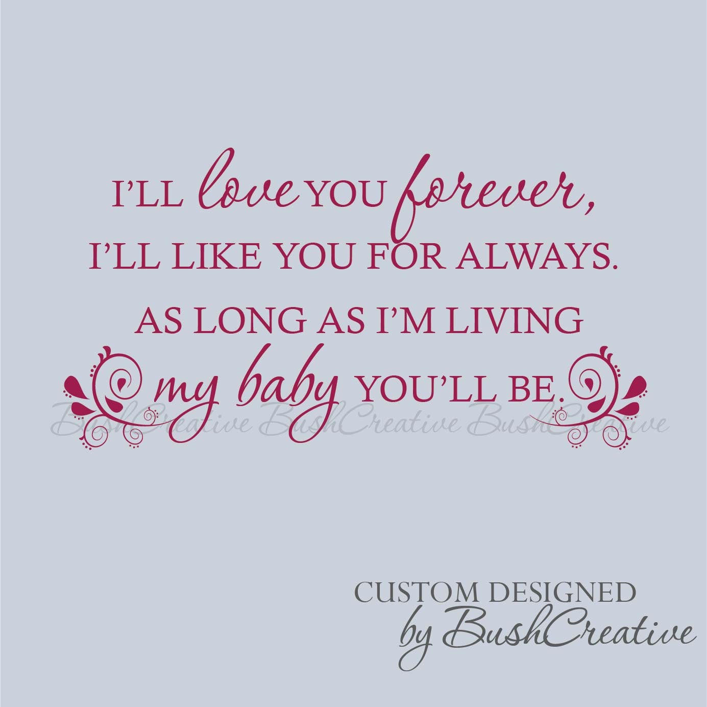 Wall Decal I'll love you forever My baby you'll be