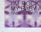 babies don't keep, purple fold dye, 11x14