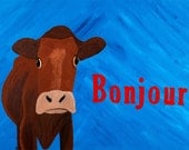 Bonjour Monsieur de Vache 24"x18" acrylic on canvas