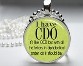 1 inch  Round Pendant  Tray -  I Have CDO It's Like OCD But With All The Letters In Alphabetical Order As It Should Be