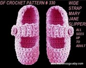 Slippers, Crochet Pattern Slippers  num 330  WIDE STRAP Mary Jane Slippers newborn to Adult included in this pattern....   Beginner level