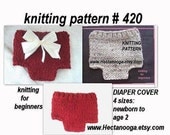 KNITTING  PATTERN, diaper cover,  num 420,,, Knitted Diaper Cover, knitting for beginners... newborn to 2 yrs. instant download