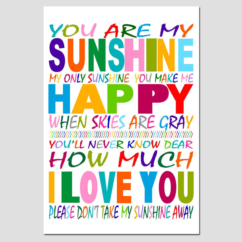You Are My Sunshine, My Only Sunshine - 11x17 Poem Print - Kids Wall Art - Modern Nursery Decor - Colorful, Rainbow, Multicolor