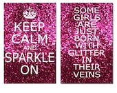 Keep Calm and Sparkle On - Some Girls Are Just Born With Glitter - Set of Two 11x17 Prints - Glitter Pink, Red, Purple, Purple Pink, Blue
