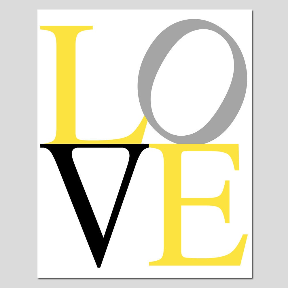 LOVE - 11x14 Modern Typography Print - Choose Your Colors - Shown in Gray, Lemon Yellow, Black, White