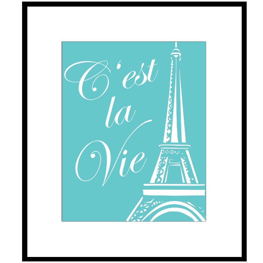 Paris C'est La Vie - 8x10 Print - French Quote and Eiffel Tower Image - Teen, Girl - Choose Your Colors