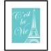 Paris C'est La Vie - 8x10 Print - French Quote and Eiffel Tower Image - Teen, Girl - Choose Your Colors