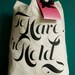 To Have and To Hold Tote Bag