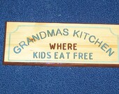 Nice Engraved wood sign Grandmas Kitchen where kids eat free hand painted wooden plaque.