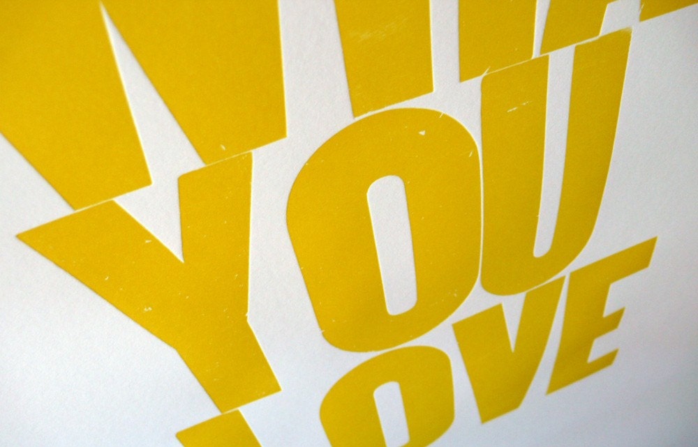 Live What You Love Letterpress Poster (YELLOW)