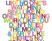 Dance Sing Party - Inspiring Quote - 8x10 Deluxe Print on A4 in Rainbow Color