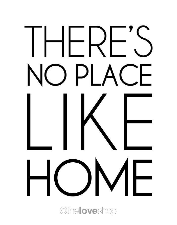 There's No Place Like Home - Modern Deluxe 8x10 inch Print (in Jet Black and White)