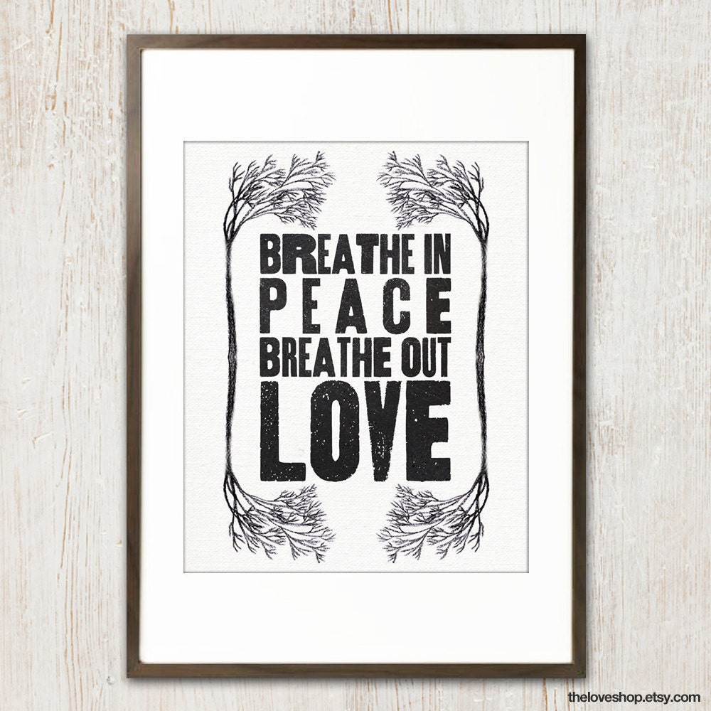 Breathe in Peace- Vintage Style Print in Natural, White and Black - 8x10 inch on A4 type poster
