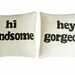 Hi Gorgeous Text Pillow, Word Typography Pillow, Appliqued Letters Throw Pillow Cushion Cover, Unique Gift for Girl Friend 20x20