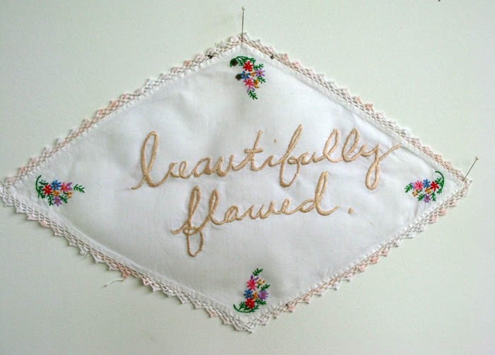 beautifully flawed.