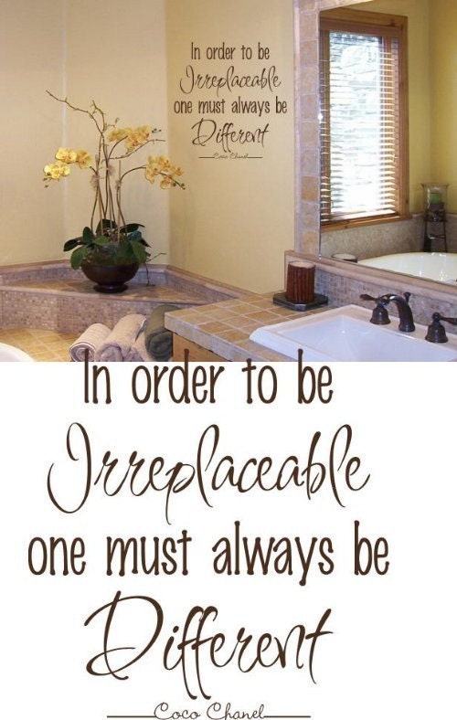 Coco Chanel Quote 18 x17 In Order to be Irreplaceable One Must Always Be Different Vinyl Lettering Wall Saying 61 VINYL COLORS