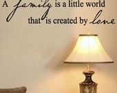 A Family Is A Little World That Is Created By Love Vinyl Wall Lettering Art Sticker Decal Quote Saying  12.5x34