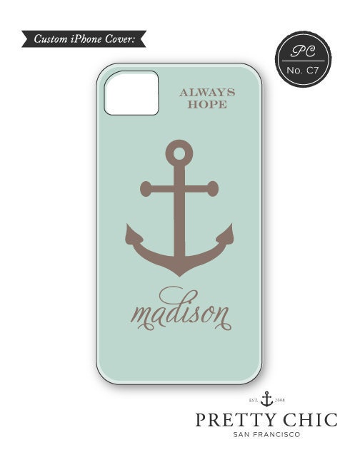Anchor & Hope - Always Hope Quote - iPhone 5 Cover by Pretty Chic - Anchor Phone Case- iphone 5 - iPhone Nautical - Anchor iPhone