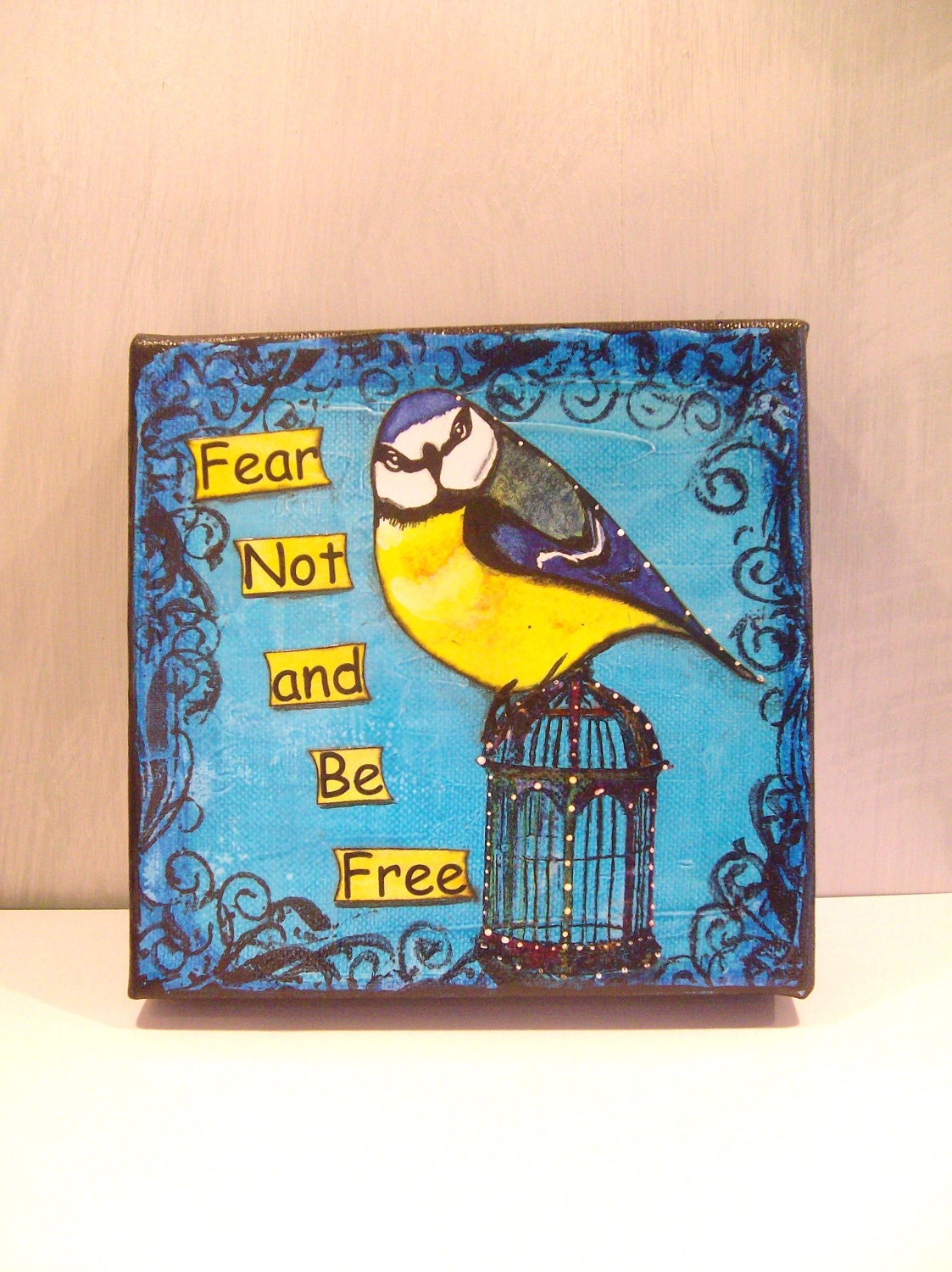 Fear Not and Be Free - a Birdie Inspiration original mixed media canvas painting watercolor and acrylic