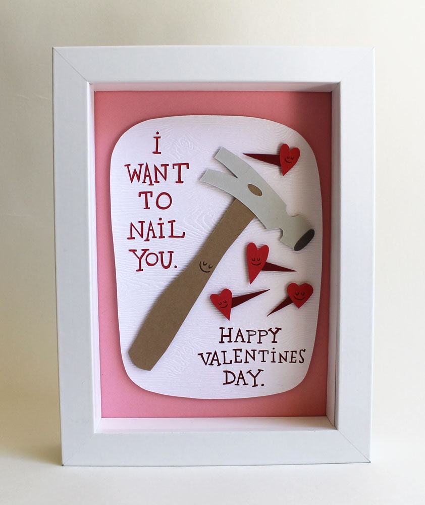 I Want To Nail You Paper Cut Valentine