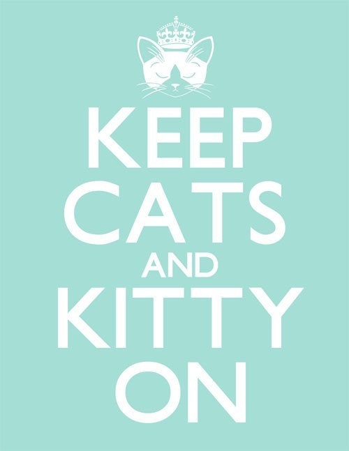 Keep Cats and Kitty On 8 x 10 Art Print