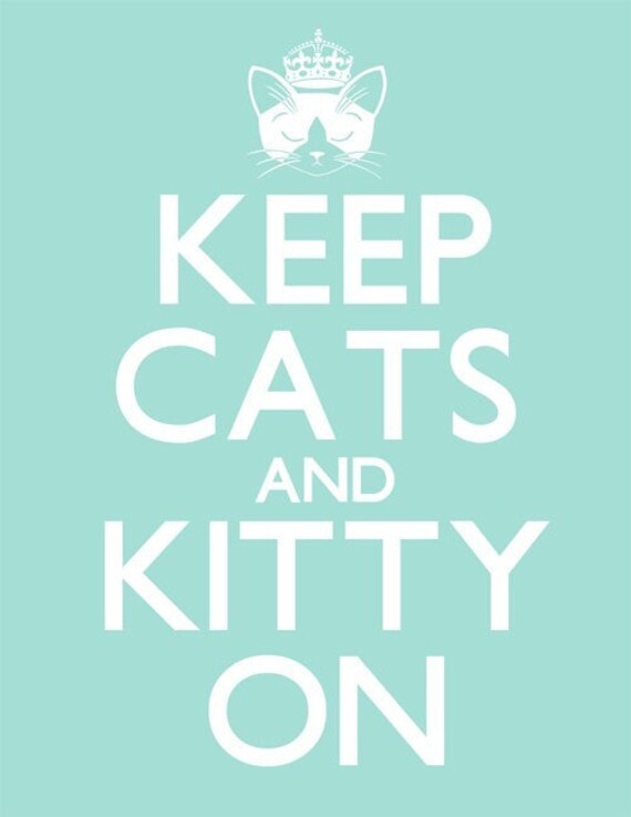 Keep Cats and Kitty On 8 x 10 Art Print