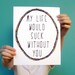 mother's day funny art typography print my life would suck without you 8x10 modern home decor quote best friend gift letterhappy etsy