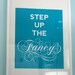 Step Up the Fancy poster