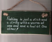 Handmade Silly Sign - Fishing -- free shipping in the Continental USA