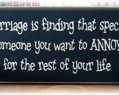 Marriage is finding that special someone... primitive wood sign Funny
