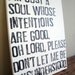 I'm Just a Soul - Quote on Canvas - 12x16