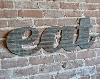 Salvaged Metal "Eat" Sign