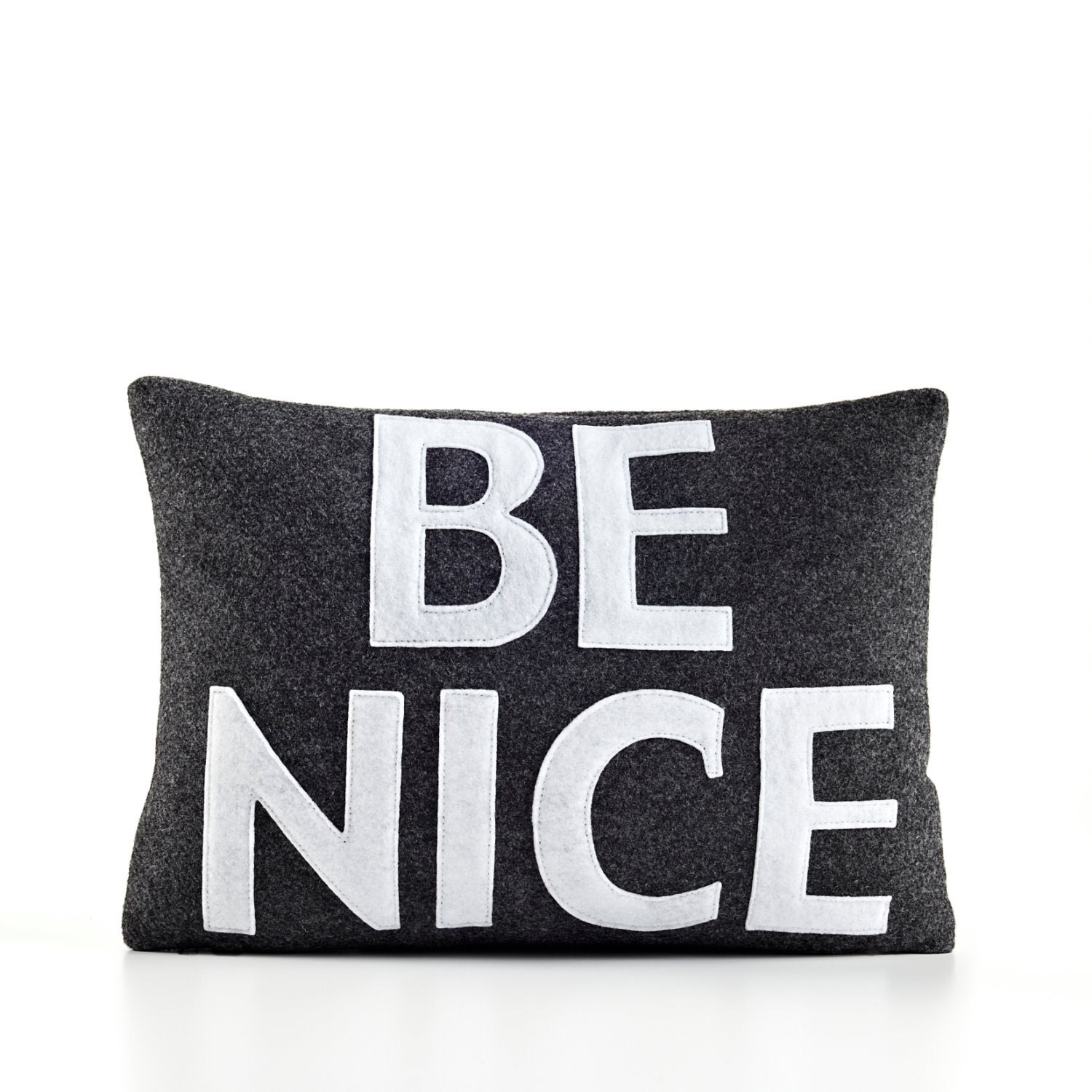 BE NICE- recycled felt applique pillow 10"X 14" - more colors available