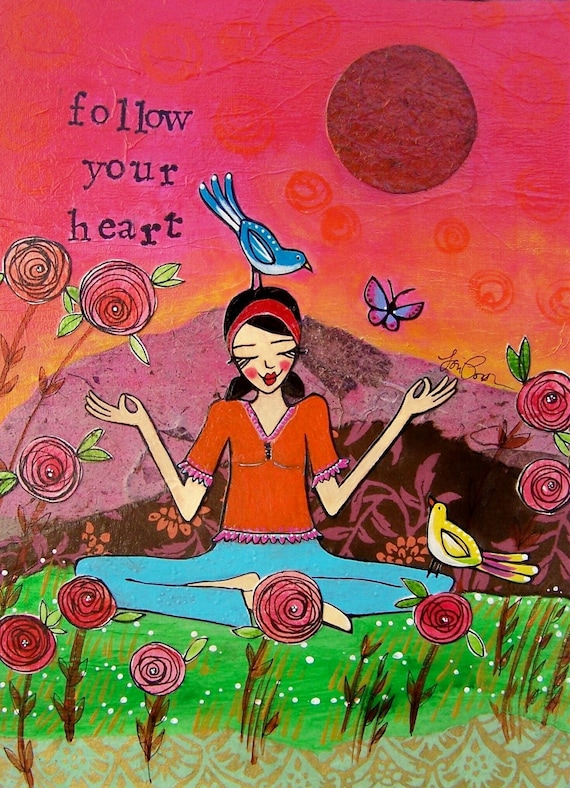 Print : Follow Your Heart