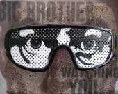 Big Brother is Watching You  sunglasses