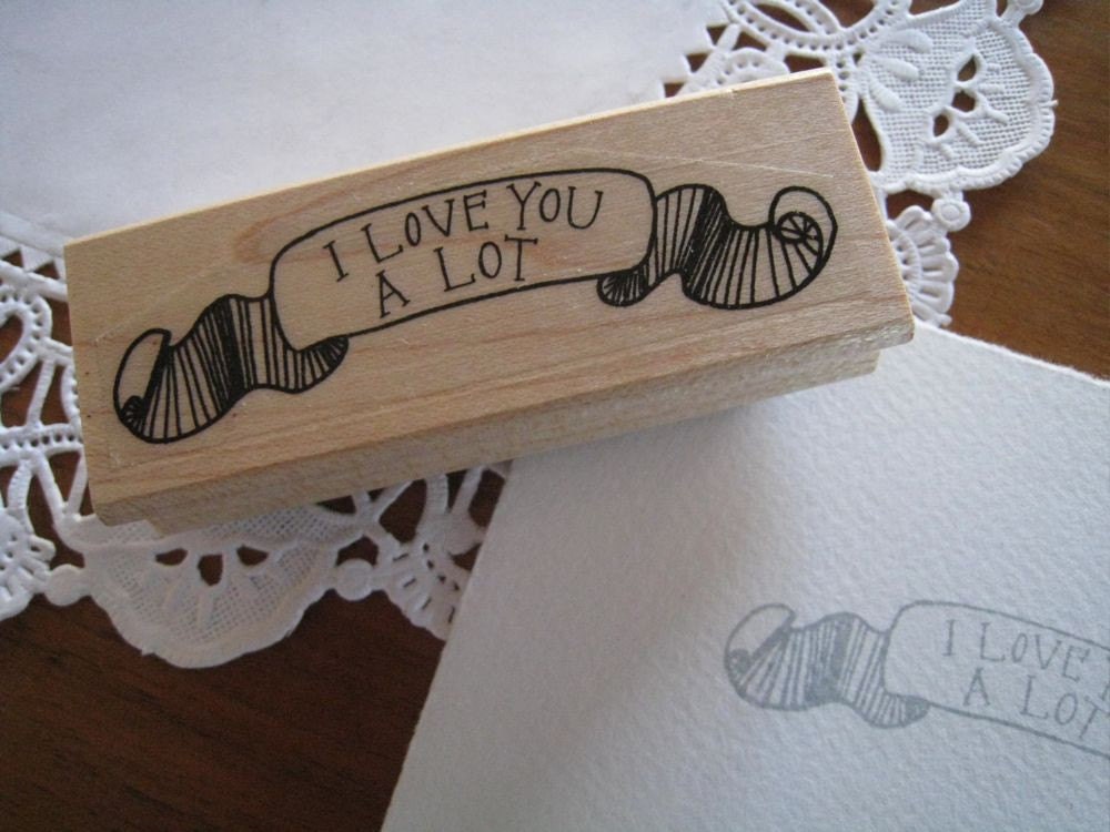 I LOVE YOU A LOT ( hand-drawn stamp )
