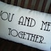 Dave Matthews- You and Me, Customizable lyric pillow