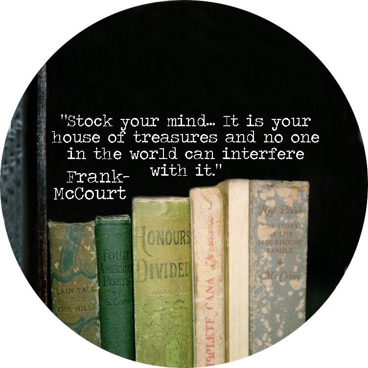 frank mccourt quote alt version (2.25-in magnet pinback button badge keychain bottle opener pocket mirror)