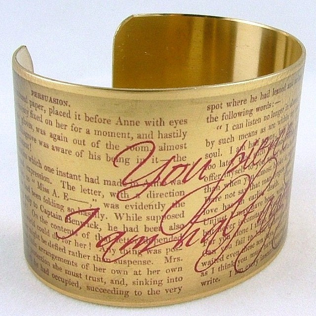 Persuasion by Jane Austen You Pierce My Soul I Am Half Agony Half Hope Brass Cuff Bracelet