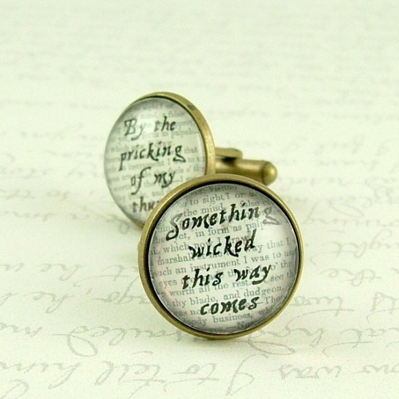 Macbeth Quote - Something Wicked This Way Comes - Shakespeare Cufflinks - Literary Cuff Links - Cool Gifts for Men