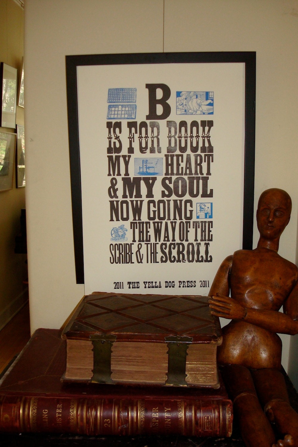 B is for BOOK My Heart and my Soul Now Going the Way of the Scribe and the Scroll Letterpress Print