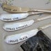 Vintage Spreading Knife Set. Spread Peace, Love, Kindness, and Joy. Hand Stamped.
